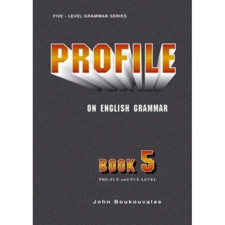 Profile On English Grammar 5 PRE-FCE And FCE Level - Student