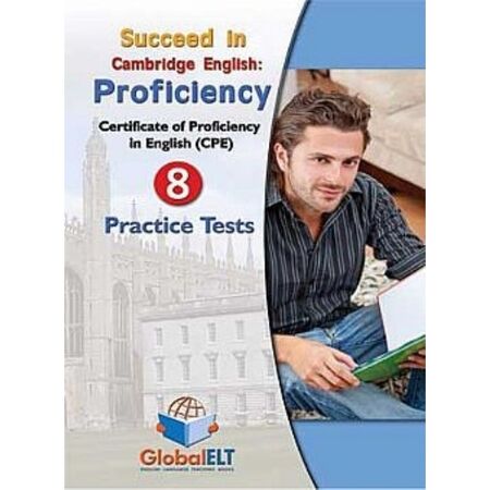 Succeed In Cambridge English Proficiency (8 Practice Tests) Student