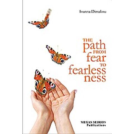 THE PATH FROM FEAR TO FEARLESSNESS