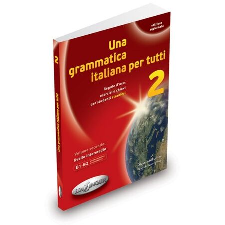Una Grammatica Italiana Per Tutti 2 (Edizione Aggiornata) 9788898433117