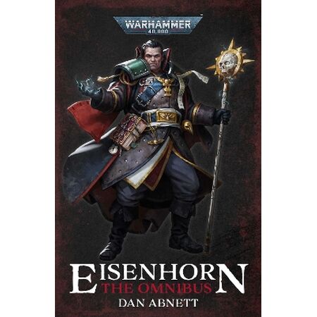 WARHAMMER 40,000: EISENHORN: THE OMNIBUS