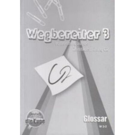 Wegbereiter 3 C2 - Glossar (Γλωσσάριο) 9789604621101