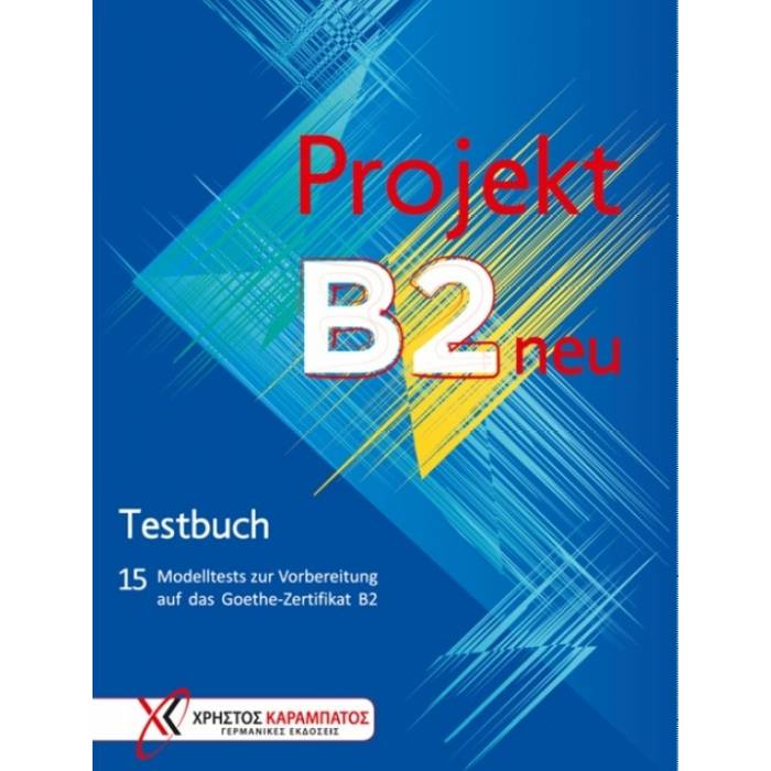 Projekt B2 Neu - Testbuch (15 Modeltests) 9789604650828
