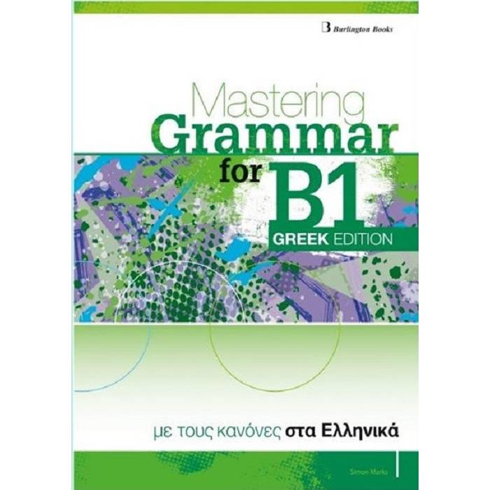 Mastering Grammar for B1 Grammar (Greek Edition) 9789925303090