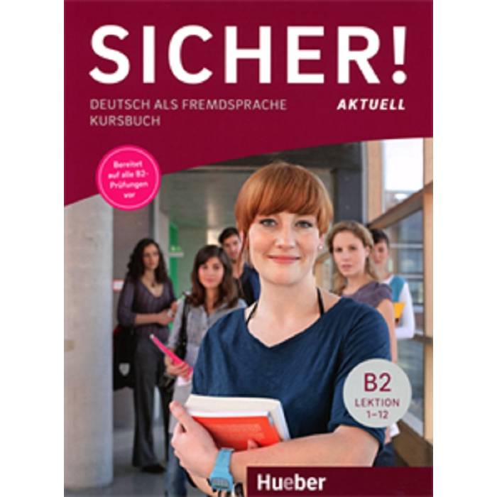 Sicher Aktuel B2 - Kursbuch (Βιβλίο Μαθητή) 9783193012074