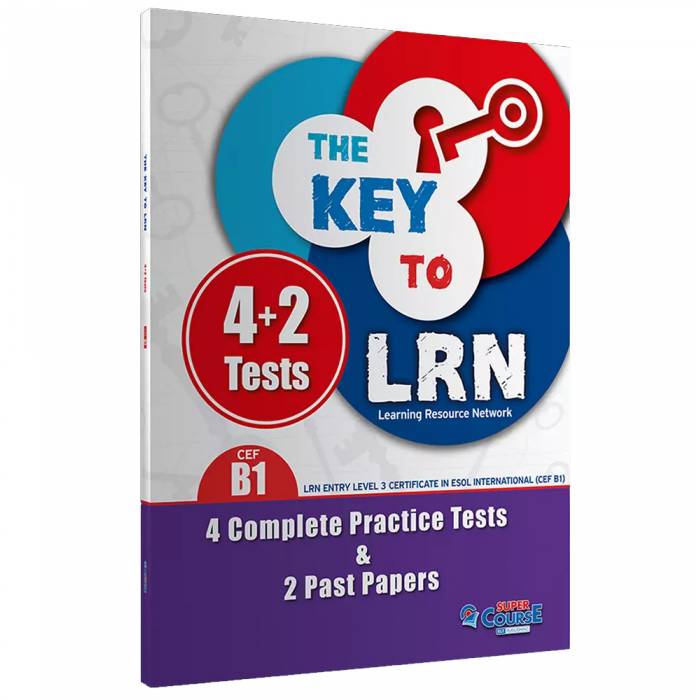 The Key To LRN B1 - 4 Complete Practice Tests & 2 Past Papers (Student