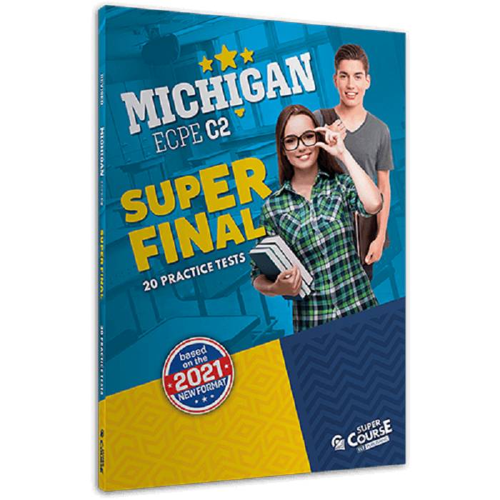 Super Final Michigan ECPE C2 20 Practice Tests - Student