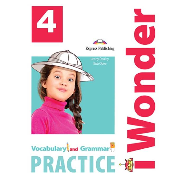 I Wonder 4 - Vocabulary And Grammar Practice 9781471570612