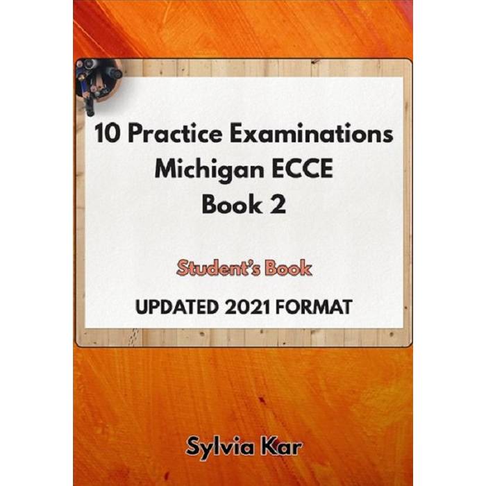 10 Practice Examinations For The Michigan ECCE (Book 2) Student