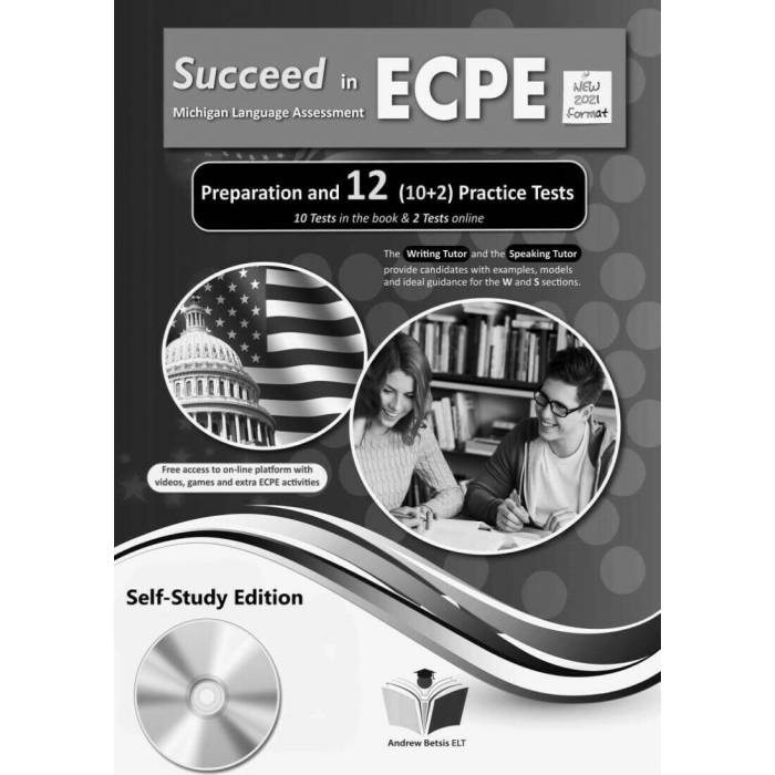 Succeed In Michigan ECPE 12 Practice Tests 2021 Format - Self Study Pack 9789604138586