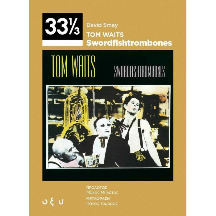 Tom Waits - Swordfish/trombones (33 1/3)
