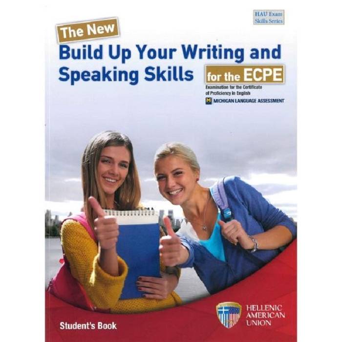 The New Build Up Your Writing And Speaking Skills For The ECPE Student