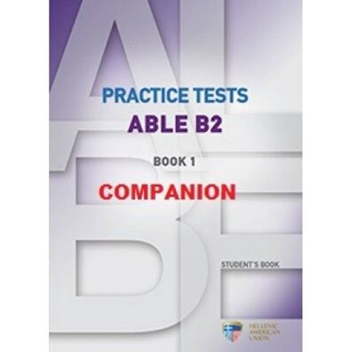 Practice Tests ABLE B2 1 - Companion 9789604921560