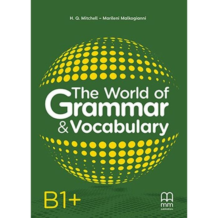 The World Of Grammar And Vocabularly B1+ 9786180551662
